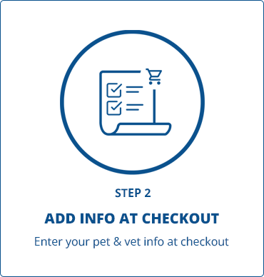 Step 2 enter your pet and vet info at checkout